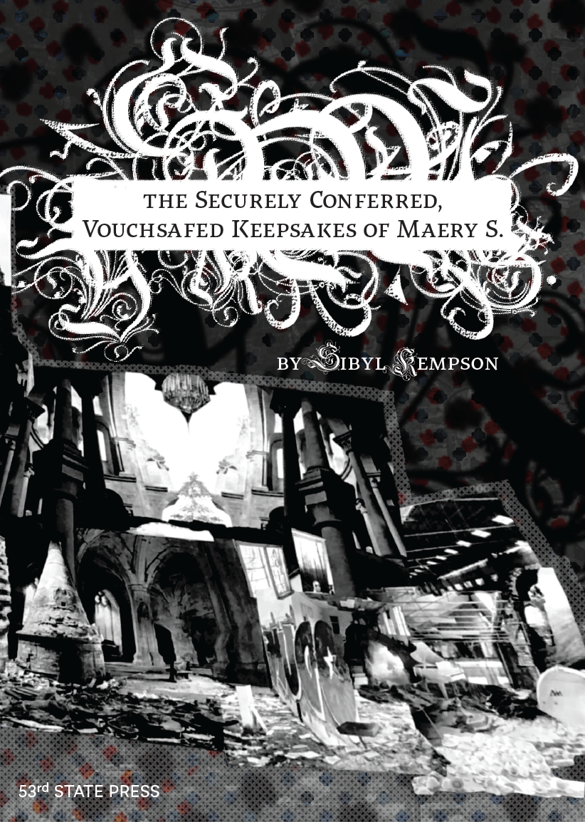 The Securely Conferred, Vouchsafed Keepsakes of Maery S.