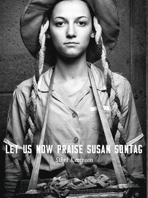 Let Us Now Praise Susan Sontag